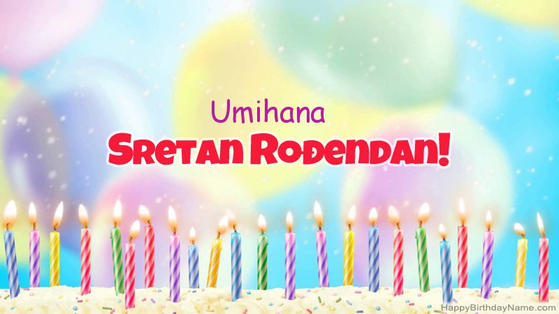 Smiješne čestitke za rođendan Umihana  