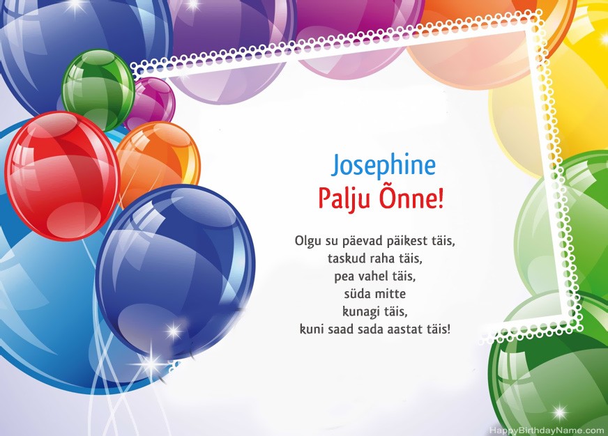 Palju õnne sünnipäeval Josephine! Palju õnne sünnipäeval Josephine!