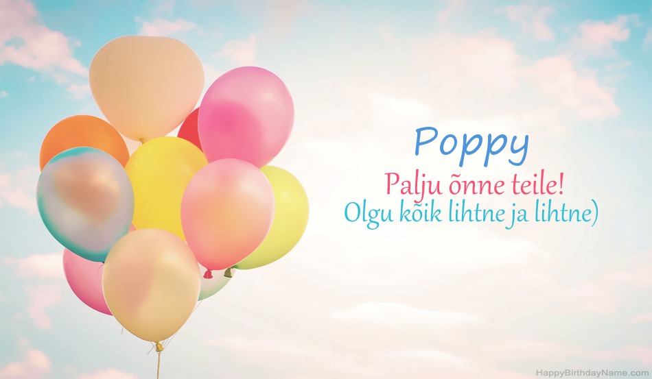 Happy Birthday Poppy Happy Birthday Poppy