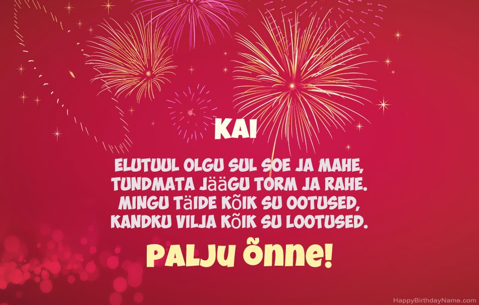 Palju õnne sünnipäeval Kai, ilusad luuletused