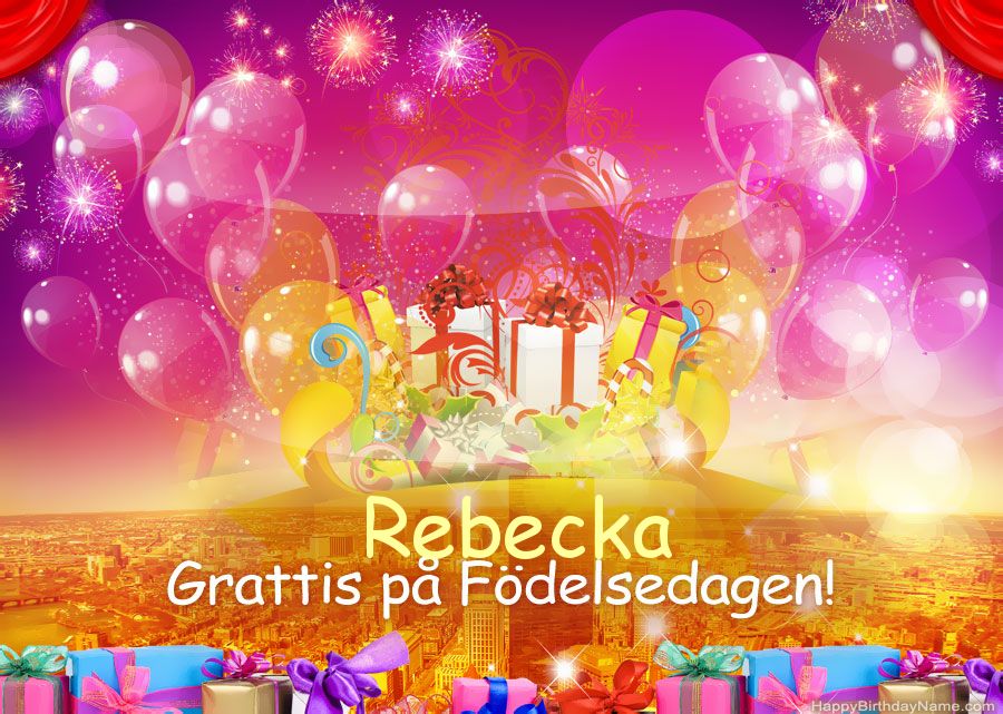 Roliga bilder Grattis på födelsedagen Rebecka
