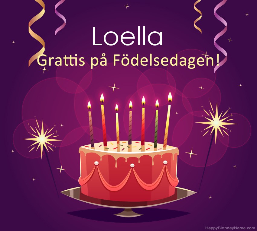 Roliga hälsningar för Happy Birthday Loella-bilder