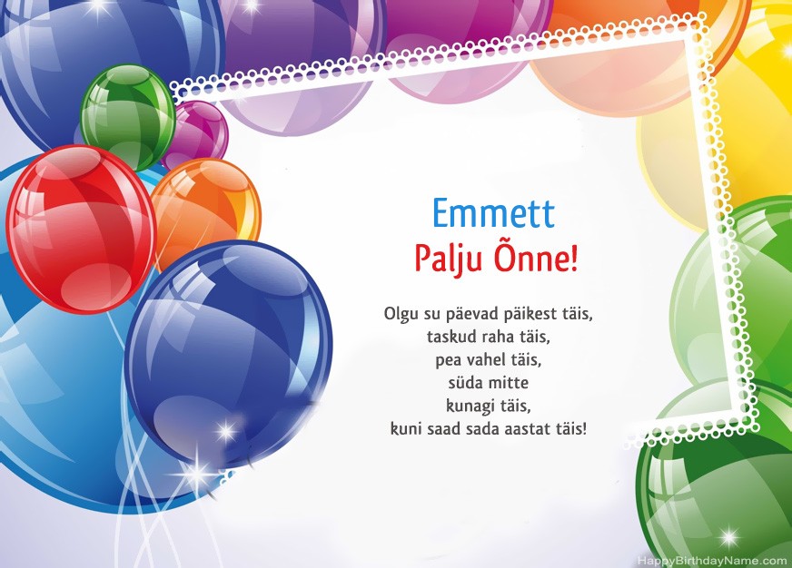 Palju õnne sünnipäeval Emmett! Palju õnne sünnipäeval Emmett!