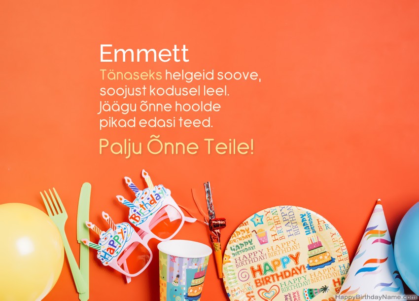 Palju õnne sünnipäevakaardid Emmett Palju õnne sünnipäevakaardid Emmett