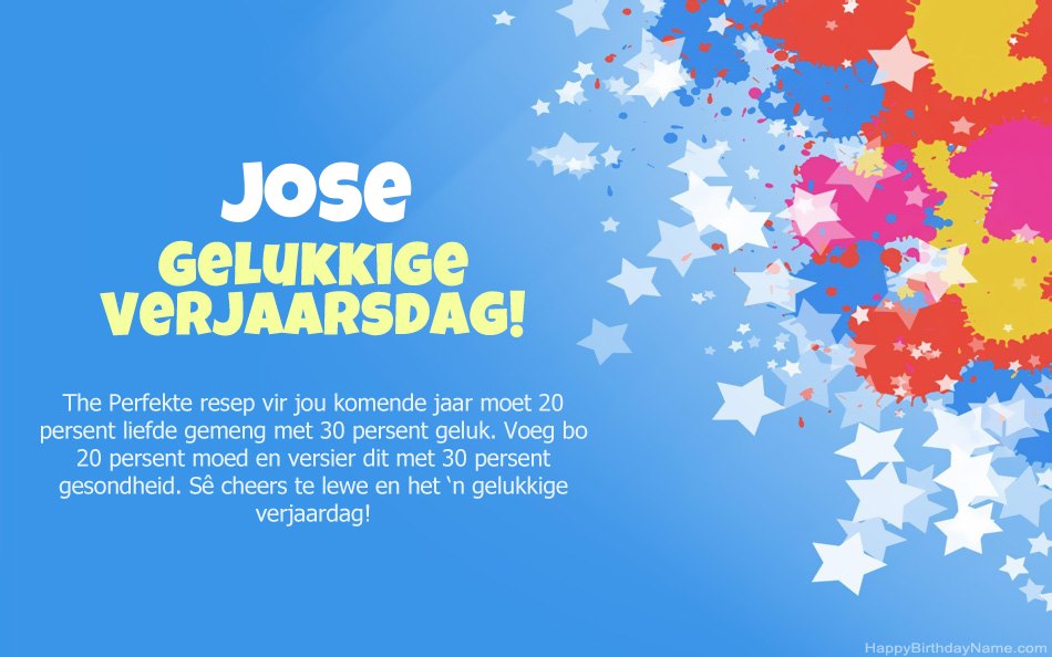 Baie geluk met die verjaarsdag van Jose