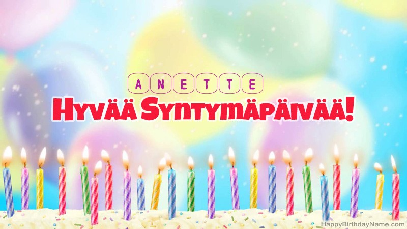 Lasten Syntymäpäivän tervehdykset Anetteille