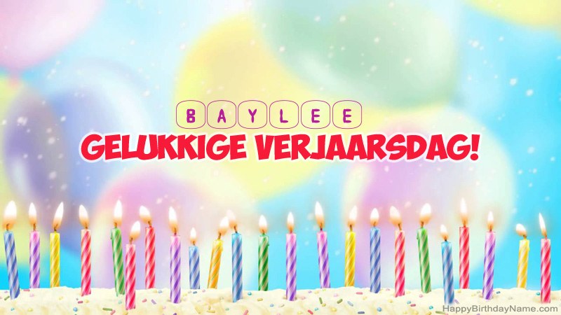 Snaakse gelukkige verjaardagkaartjies vir Baylee
