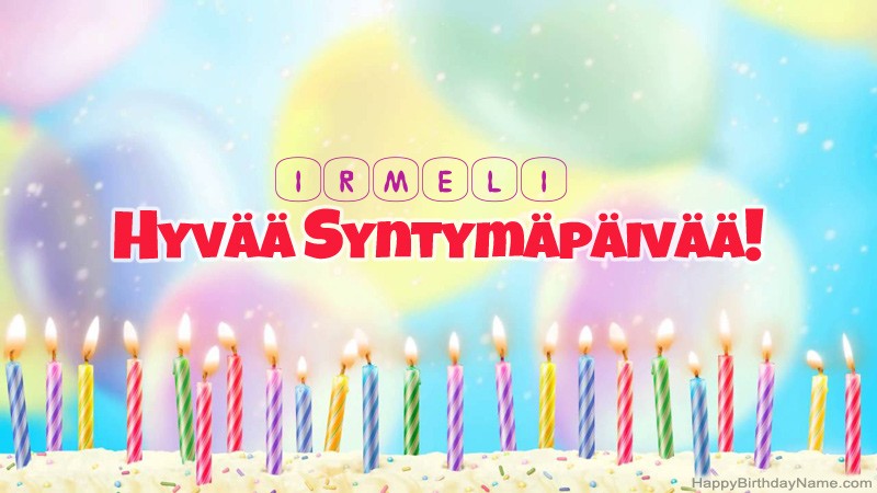 Lasten Syntymäpäivän tervehdykset Irmeliille