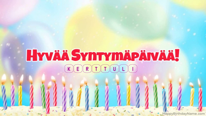 Lasten Syntymäpäivän tervehdykset Kerttuliille