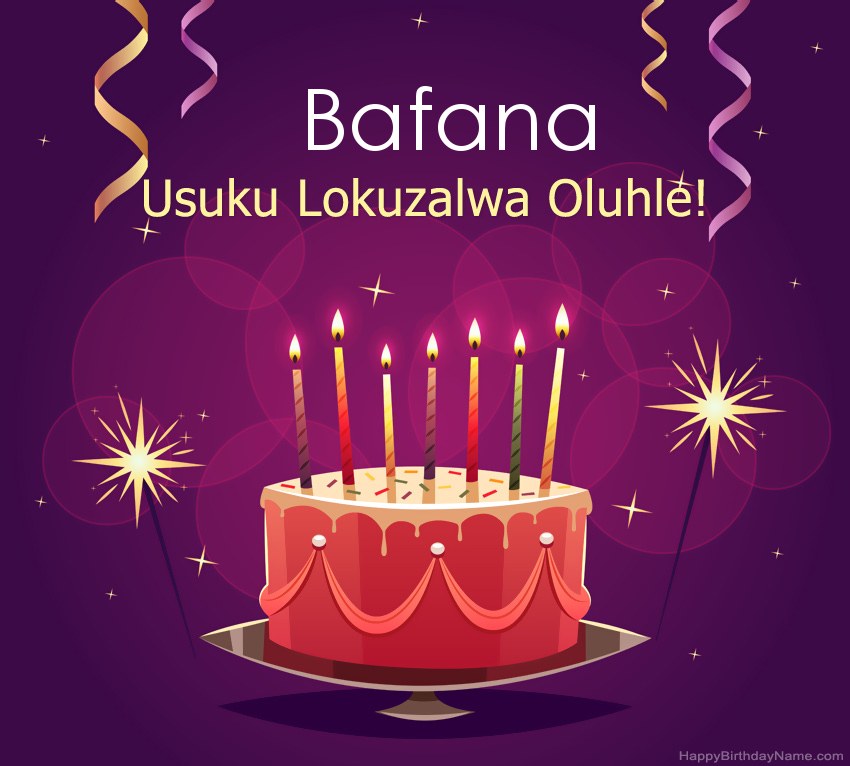 Imikhonzo emnandi yezithombe ezihle zoSuku lokuzalwa Bafana