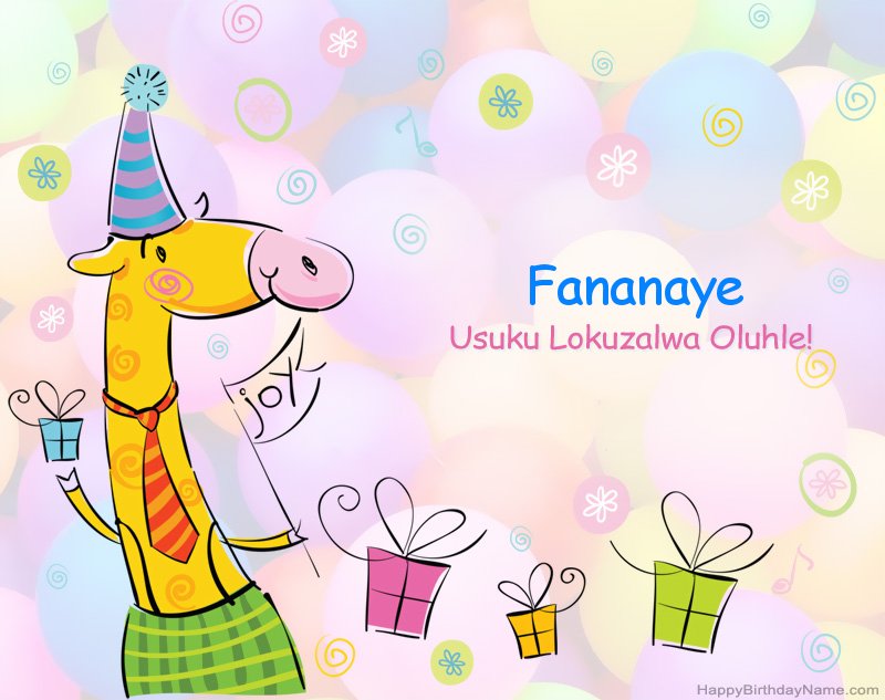 Ukuhalalisela izingane usuku oluhle lokuzalwa lwe-Fananaye