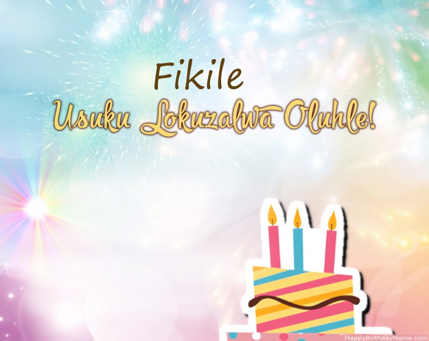 Usuku lokuzalwa oluhle Fikile evesini