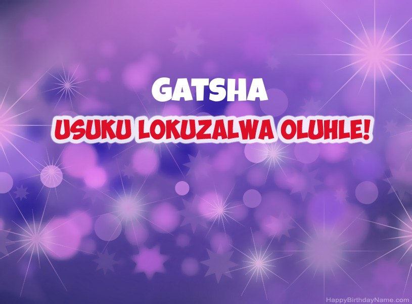 Izithombe ezinhle ze-Happy Birthday ye-Gatsha