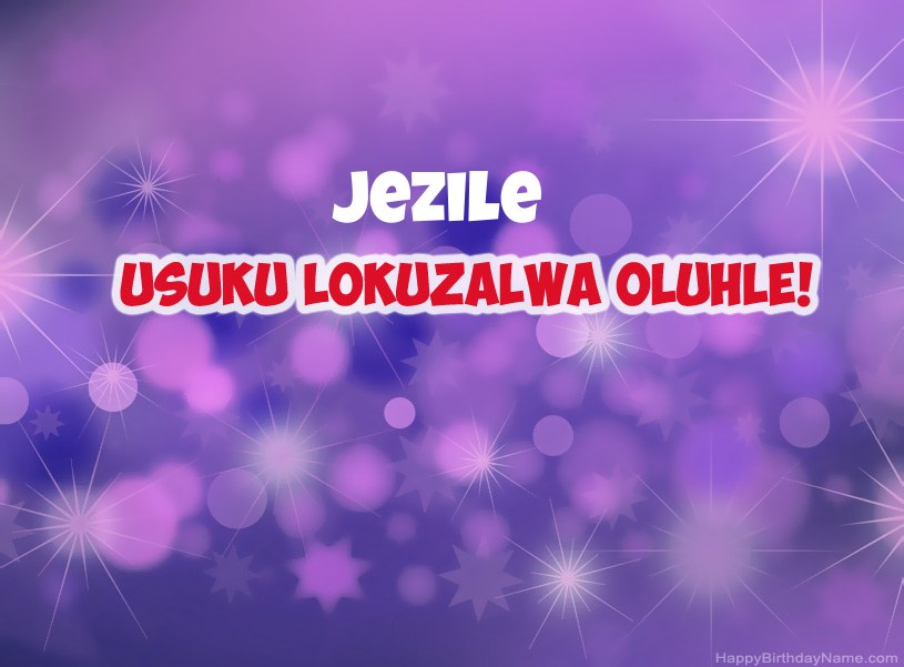 Izithombe ezinhle ze-Happy Birthday ye-Jezile
