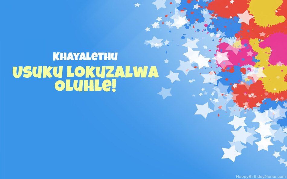 Halala ngosuku lokuzalwa lwe-Khayalethu