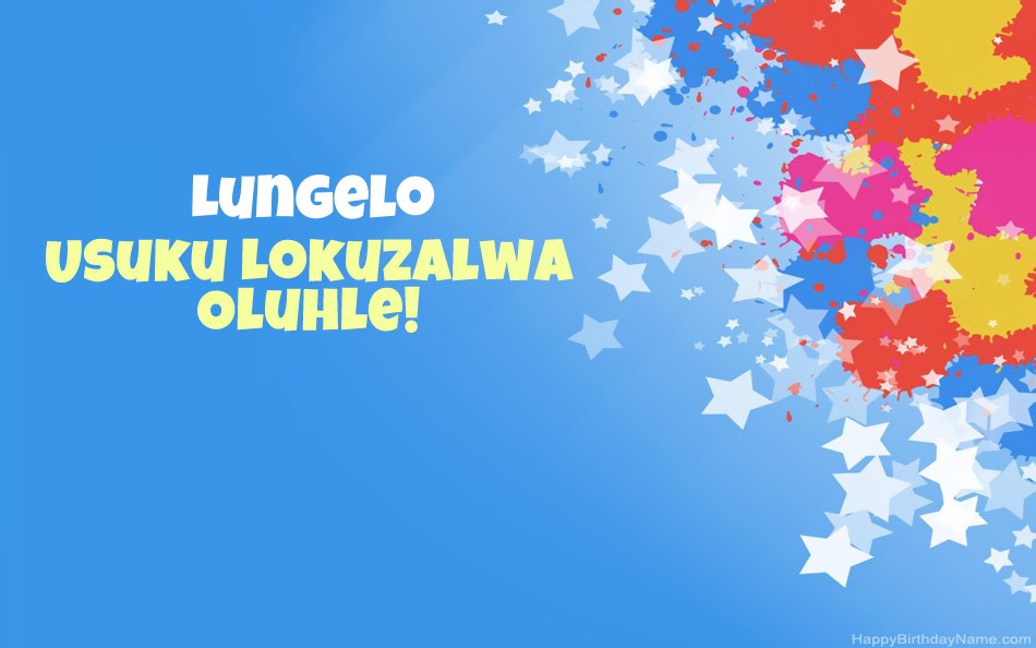 Halala ngosuku lokuzalwa lwe-Lungelo