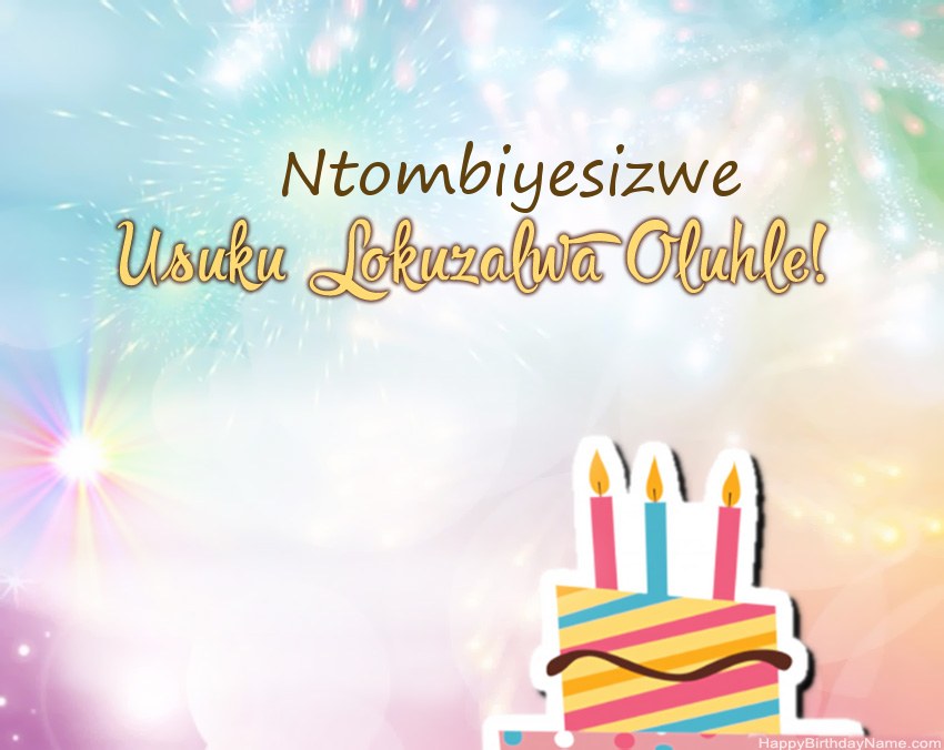 Usuku lokuzalwa oluhle Ntombiyesizwe evesini