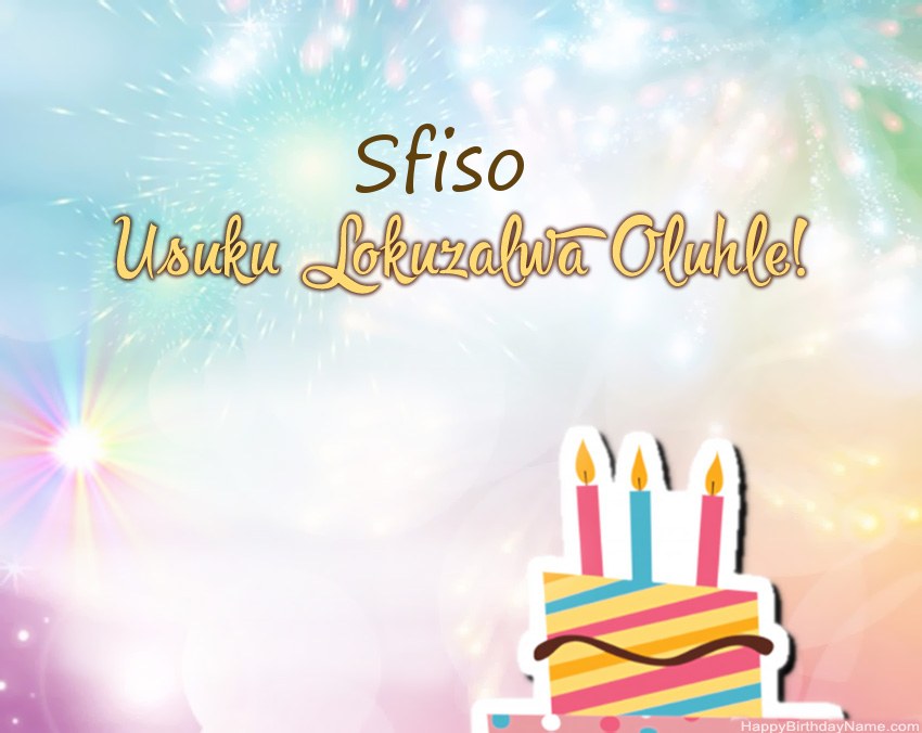 Usuku lokuzalwa oluhle Sfiso evesini