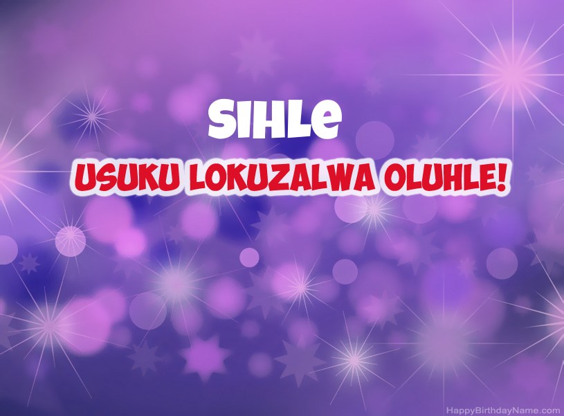 Izithombe ezinhle ze-Happy Birthday ye-Sihle