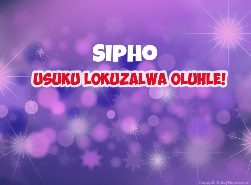 Izithombe ezinhle ze-Happy Birthday ye-Sipho