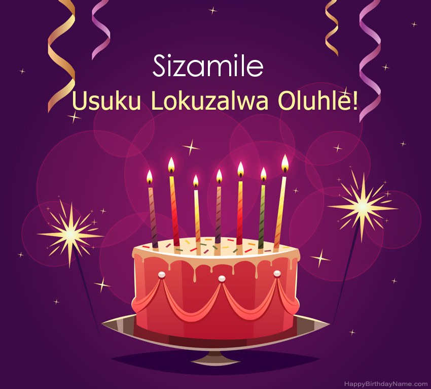 Imikhonzo emnandi yezithombe ezihle zoSuku lokuzalwa Sizamile