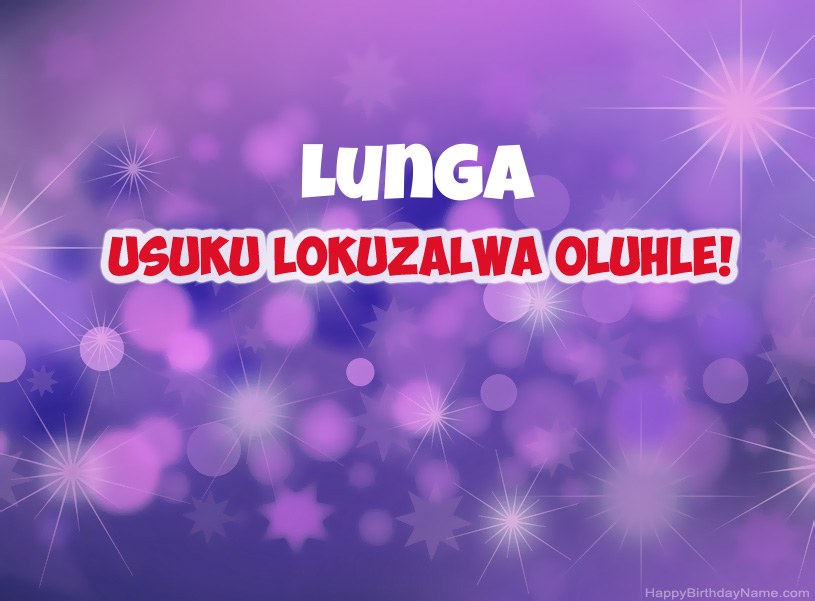 Izithombe ezinhle ze-Happy Birthday ye-Lunga