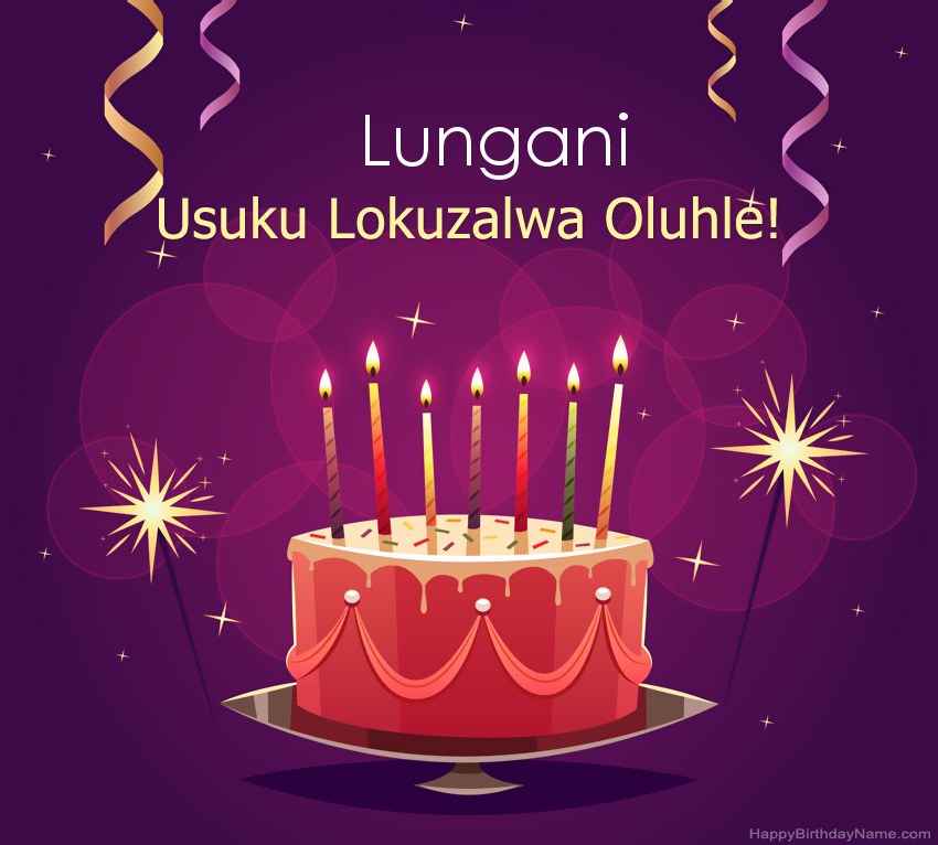 Imikhonzo emnandi yezithombe ezihle zoSuku lokuzalwa Lungani