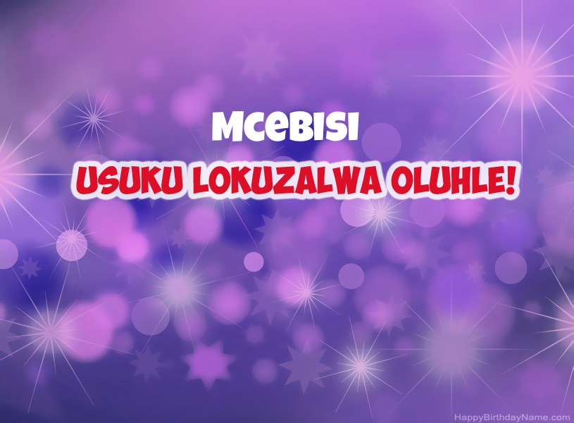 Izithombe ezinhle ze-Happy Birthday ye-Mcebisi