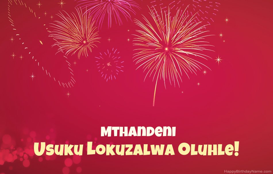 Usuku lokuzalwa oluhle Mthandeni, izinkondlo ezinhle
