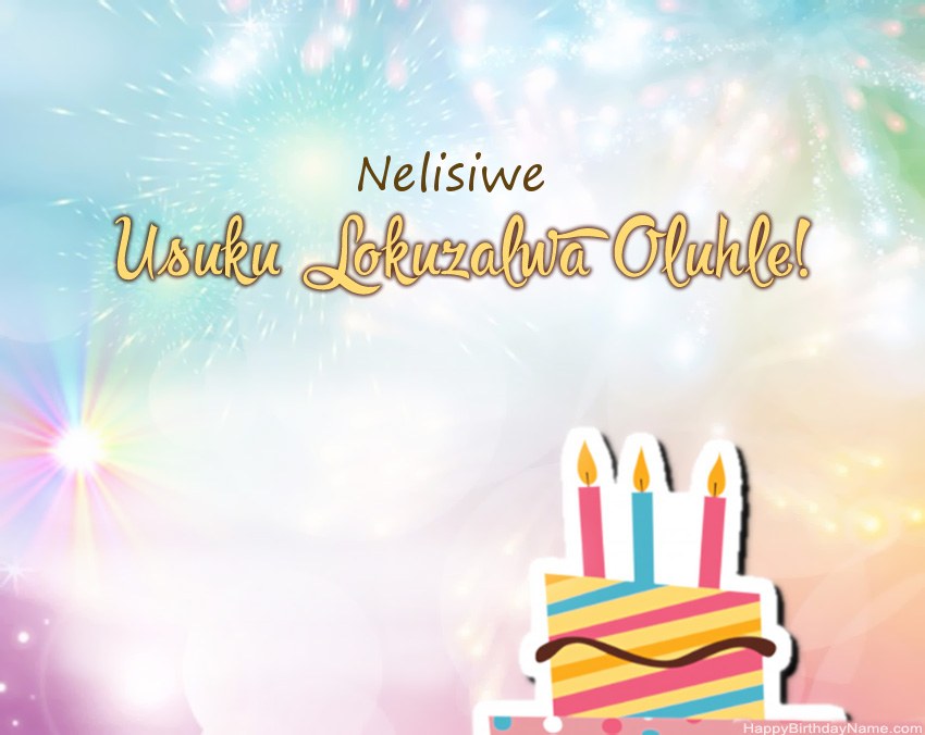 Usuku lokuzalwa oluhle Nelisiwe evesini