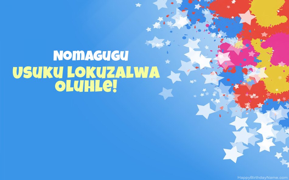 Halala ngosuku lokuzalwa lwe-Nomagugu