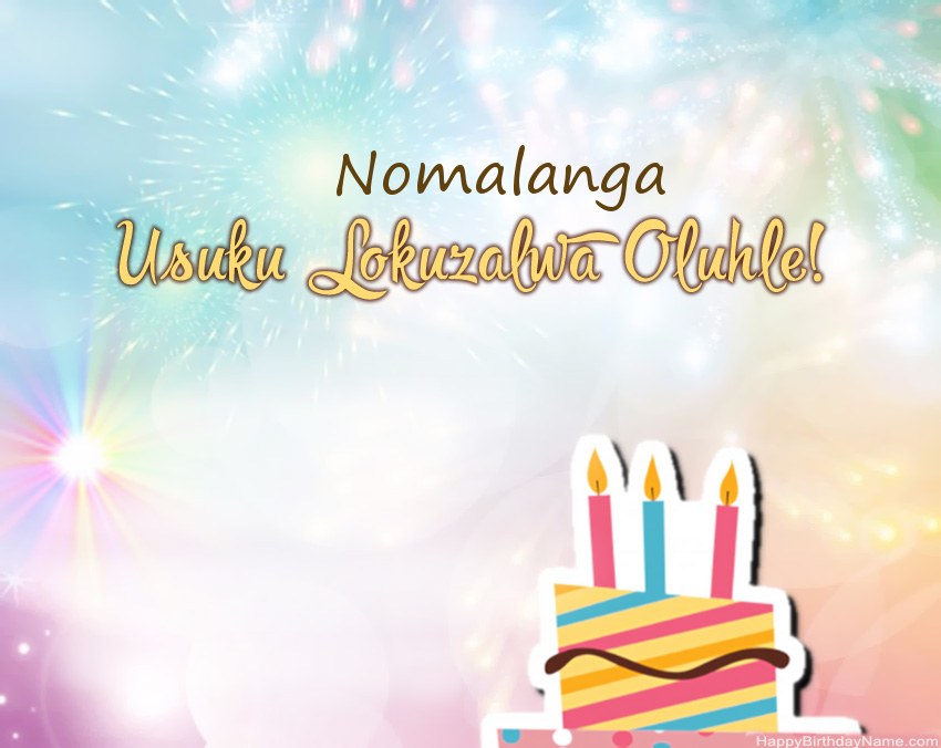 Usuku lokuzalwa oluhle Nomalanga evesini