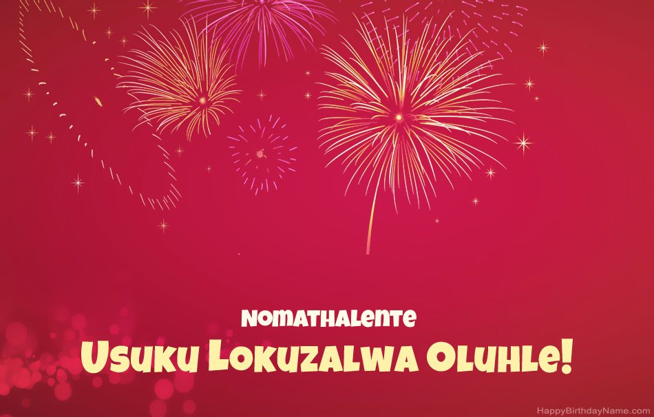 Usuku lokuzalwa oluhle Nomathalente, izinkondlo ezinhle