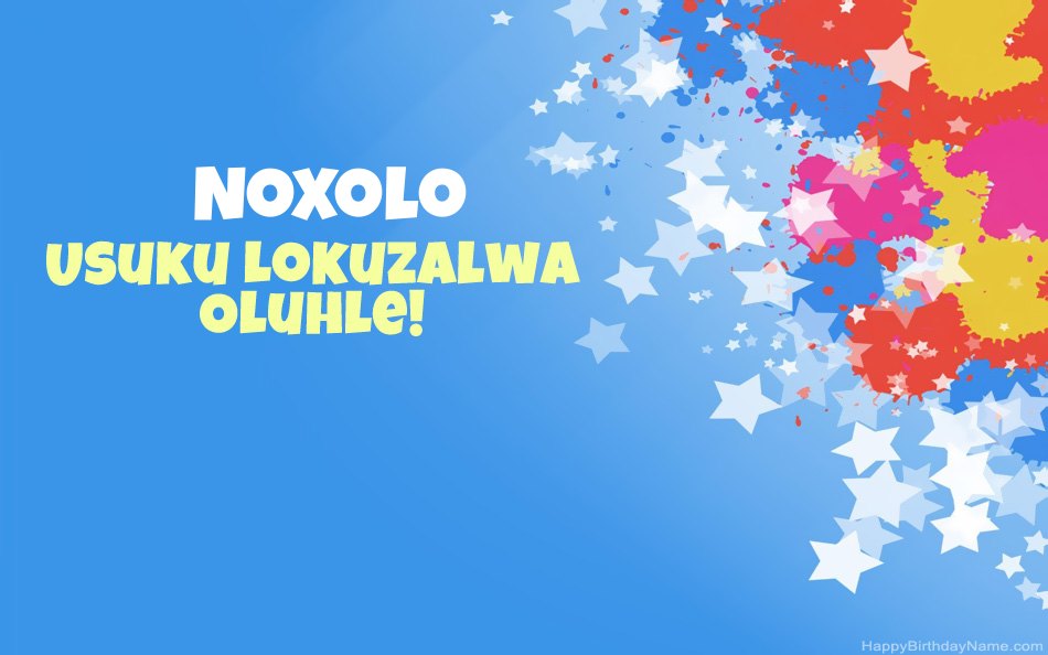 Halala ngosuku lokuzalwa lwe-Noxolo