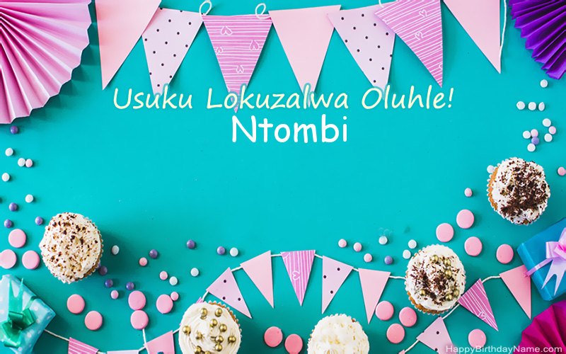 Usuku lokuzalwa oluhle Ntombi, Izithombe ezinhle