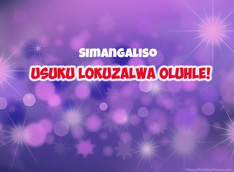 Izithombe ezinhle ze-Happy Birthday ye-Simangaliso