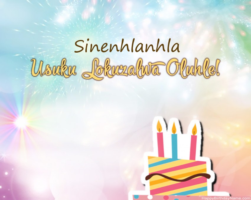 Usuku lokuzalwa oluhle Sinenhlanhla evesini