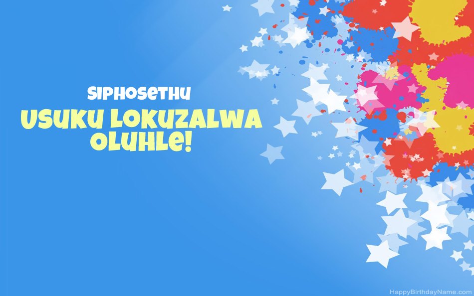 Halala ngosuku lokuzalwa lwe-Siphosethu