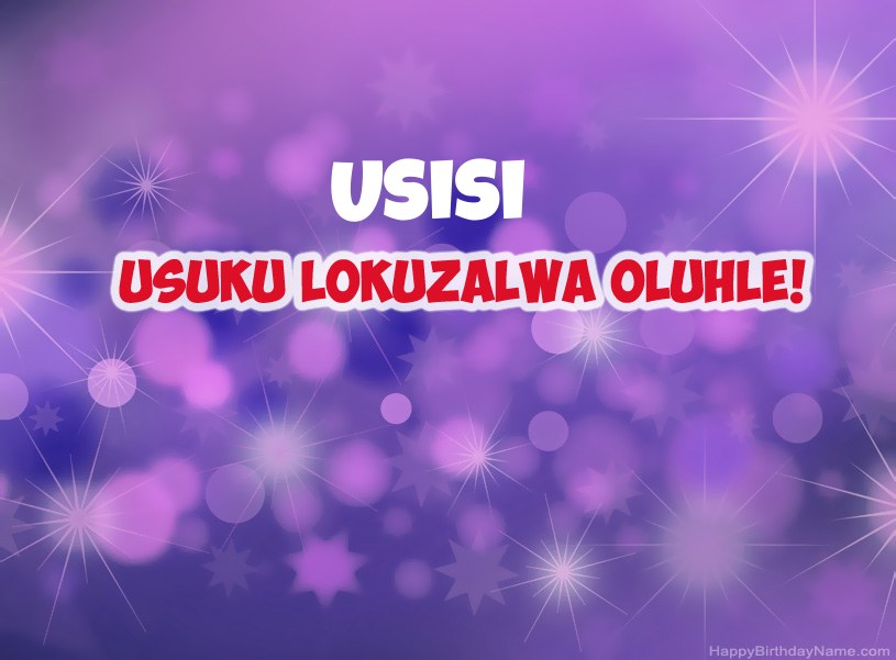 Izithombe ezinhle ze-Happy Birthday Usisi