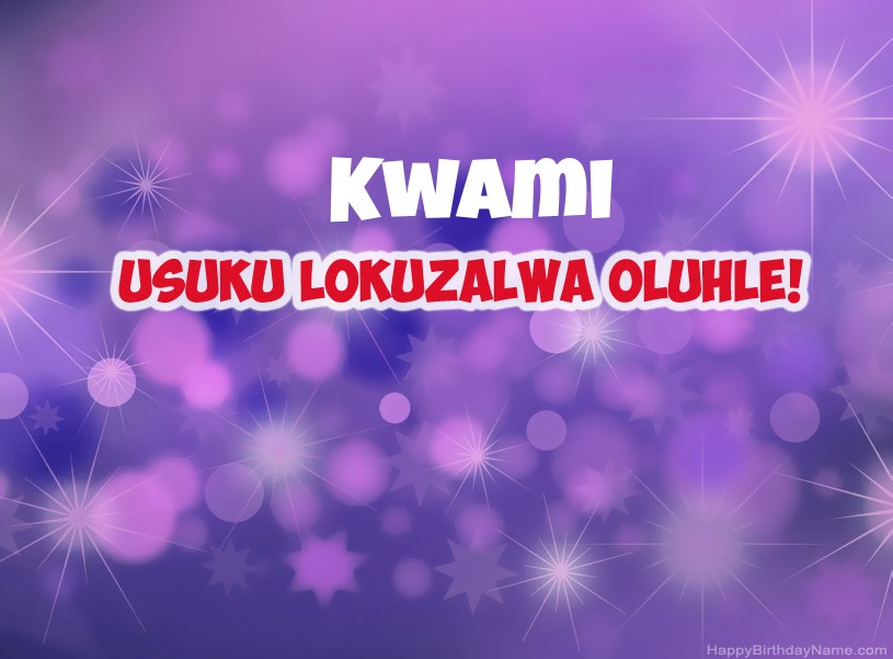 Izithombe ezinhle ze-Happy Birthday Kwami