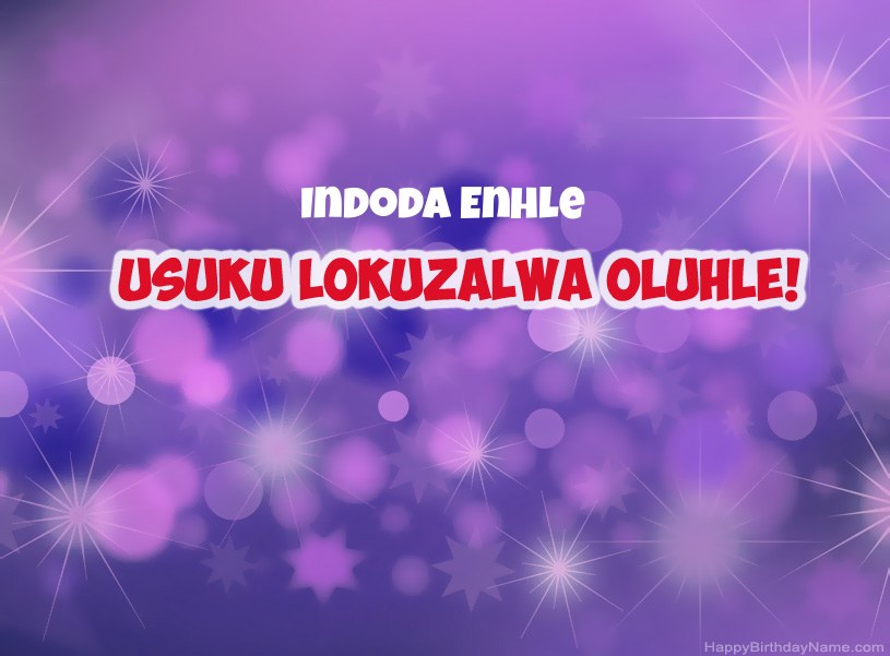 Izithombe ezinhle ze-Happy Birthday Indoda Enhle