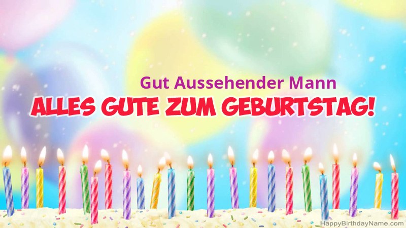Lustiges alles Gute zum Geburtstag karten Gut Aussehender Mann Lustiges alles Gute zum Geburtstag karten Gut Aussehender Mann