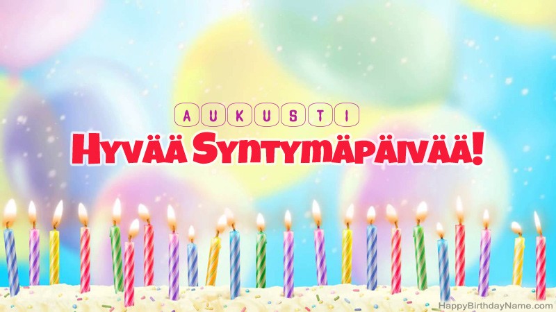 Lasten Syntymäpäivän tervehdykset Aukustiille