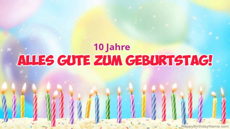 Lustiges alles Gute zum Geburtstag karten 10 Jahre alter Junge