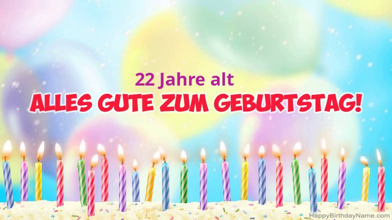 Lustiges alles Gute zum Geburtstag karten 22 Jahre alter Typ