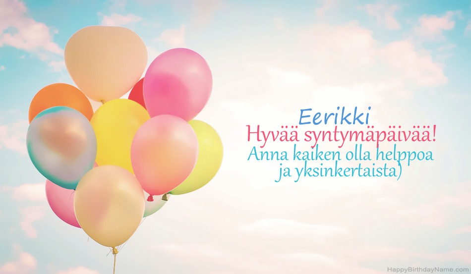 Onnittelut Eerikki Syntymäpäivänä