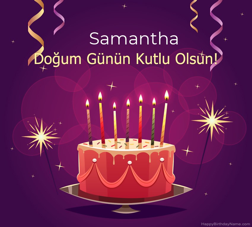 Doğum günün kutlu olsun için komik selamlar Samantha resimleri