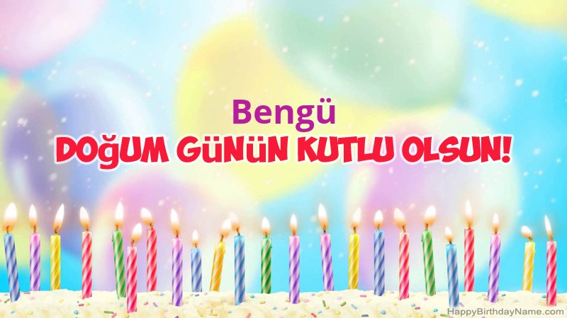 Bengü için Funny Happy Birthday kartları Bengü için Funny Happy Birthday kartları