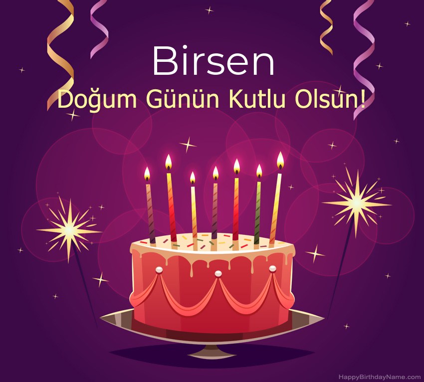 Doğum günün kutlu olsun için komik selamlar Birsen resimleri