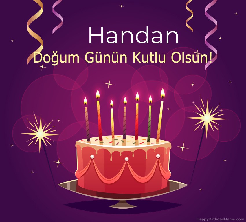 Doğum günün kutlu olsun için komik selamlar Handan resimleri Doğum günün kutlu olsun için komik selamlar Handan resimleri